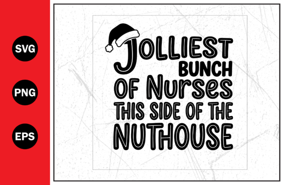 Jolliest Bunch of Funny Nurses Svg Png Review
