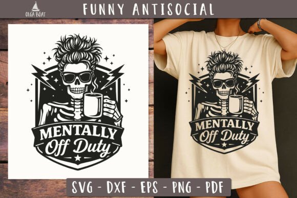 Mentally off Duty Skull SVG Funny Design Review