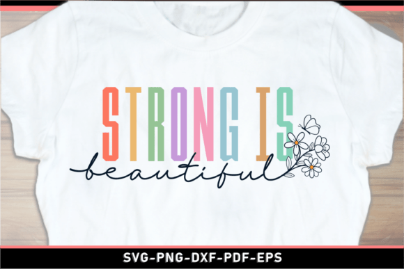 Strong is Beautiful Funny Quotes SVG PNG Review